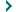 >